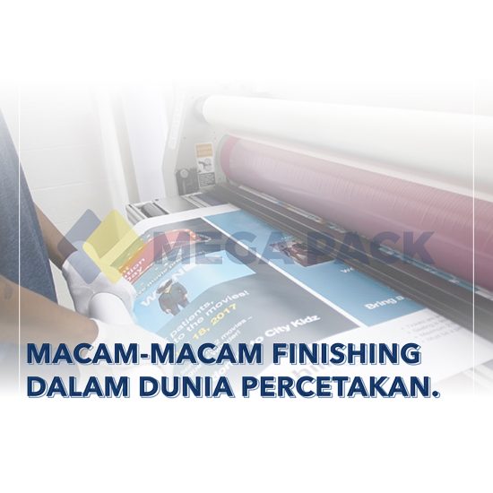 Macam-macam Finishing Dalam Percetakan